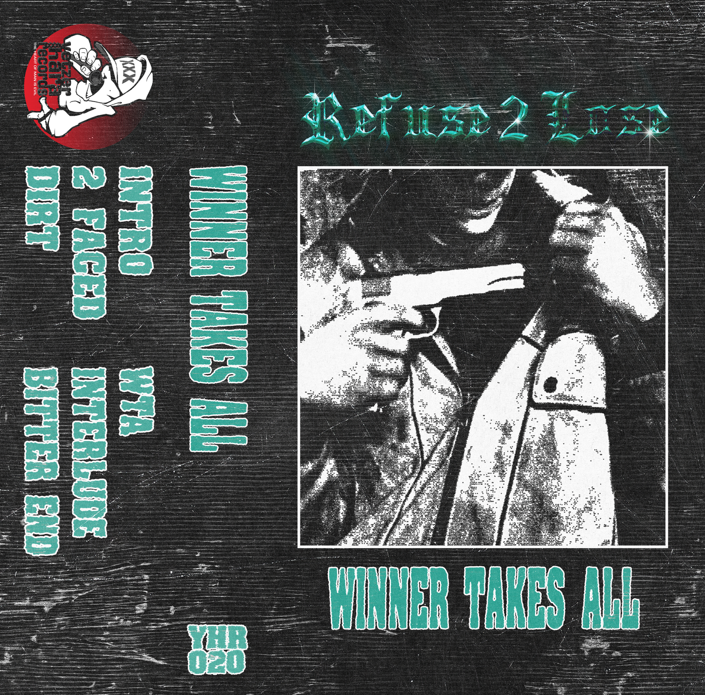 REFUSE 2 LOSE - WINNER TAKES ALL TAPE