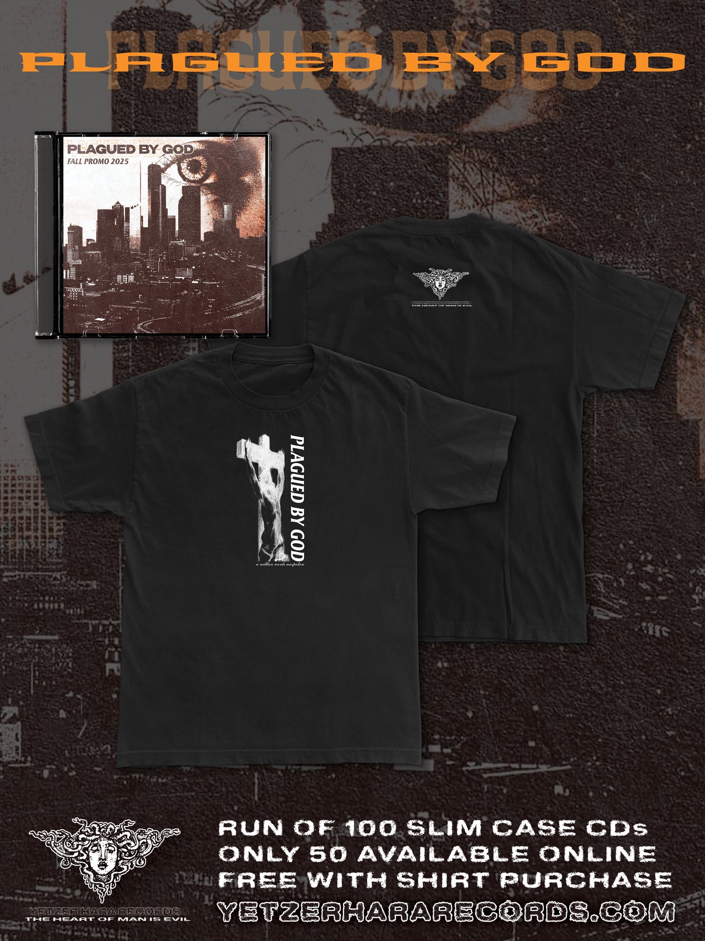 PLAGUED BY GOD SHIRT (WITH FREE PROMO)