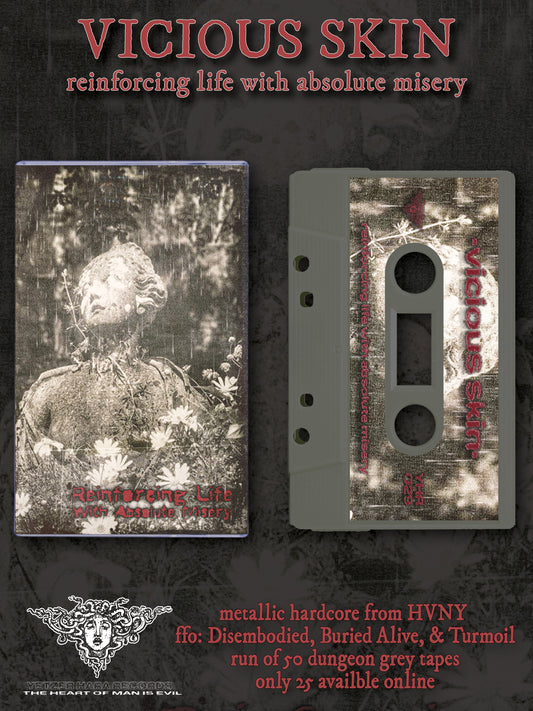 VICIOUS SKIN - REINFORCING LIFE WITH ABSOLUTE MISERY TAPE